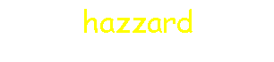 hazzard