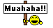 :MHUAHAHA: