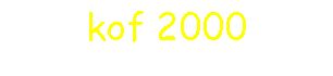kof 2000