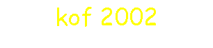 kof 2002