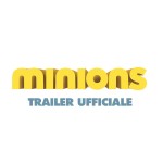 MINIONS – Trailer italiano ufficiale